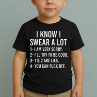 I Know I Swear A Lot Toddler T-Shirt