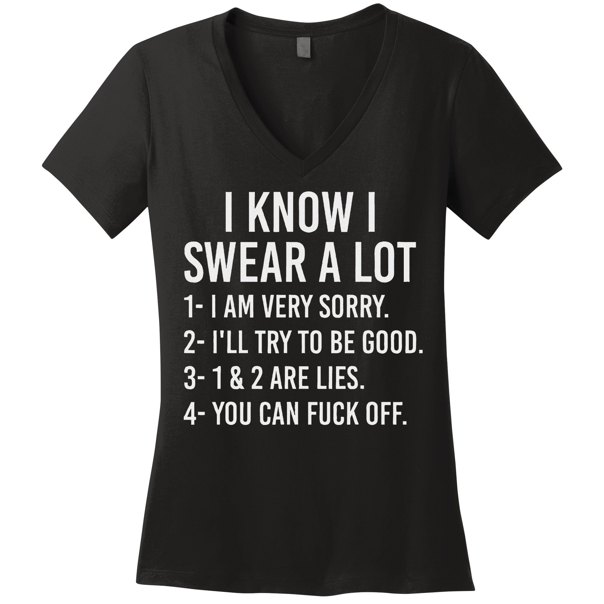 I Know I Swear A Lot Women's V-Neck T-Shirt