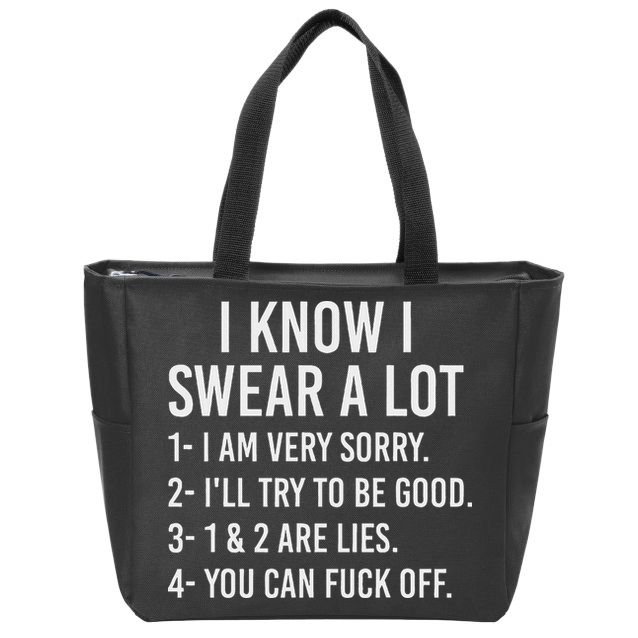 I Know I Swear A Lot Zip Tote Bag