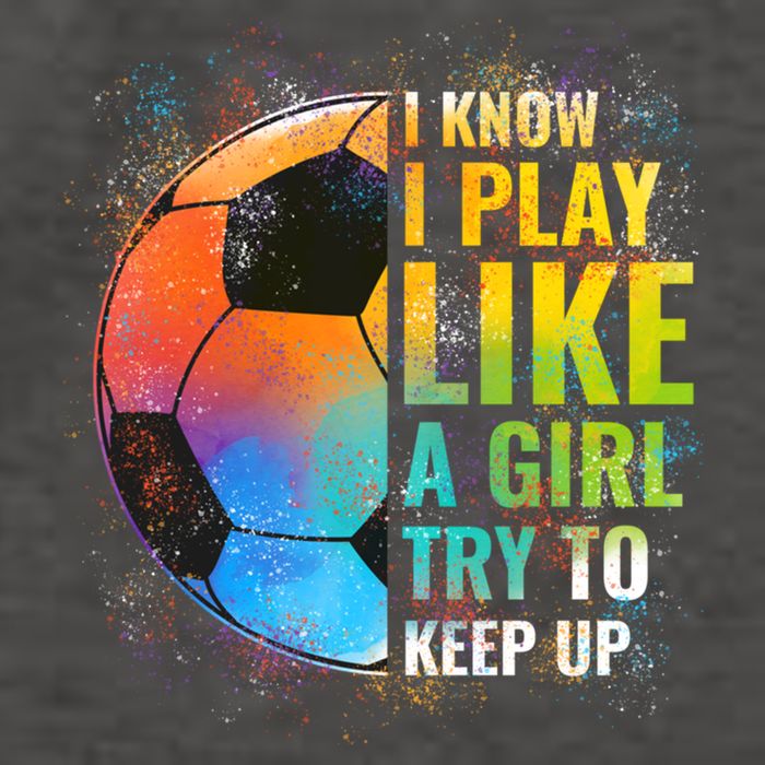 I Know I Play Like A Girl Try To Keep Up Funny Soccer Gift Vector Backpack