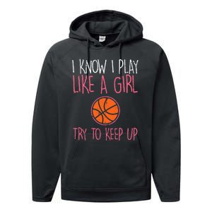 I Know I Play Like A Basketball Funny Sport Performance Fleece Hoodie