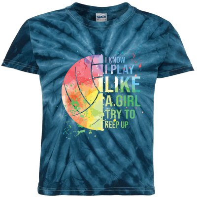 I Know I Play Like A Try To Keep Up Volleyball Kids Tie-Dye T-Shirt