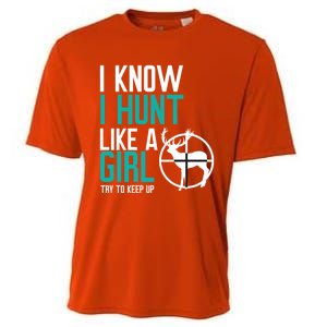 I Know I Hunt Like A Try To Keep Up Gift Cooling Performance Crew T-Shirt