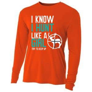 I Know I Hunt Like A Try To Keep Up Gift Cooling Performance Long Sleeve Crew