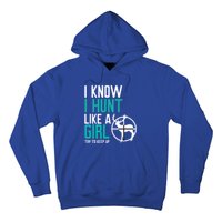 I Know I Hunt Like A Try To Keep Up Gift Hoodie