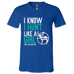 I Know I Hunt Like A Try To Keep Up Gift V-Neck T-Shirt