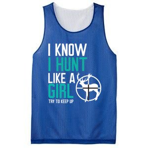 I Know I Hunt Like A Try To Keep Up Gift Mesh Reversible Basketball Jersey Tank