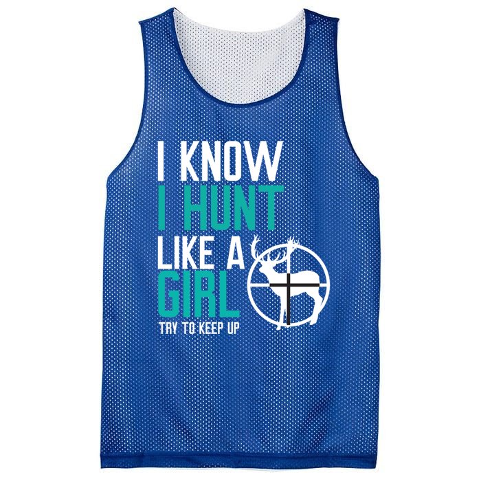 I Know I Hunt Like A Try To Keep Up Gift Mesh Reversible Basketball Jersey Tank