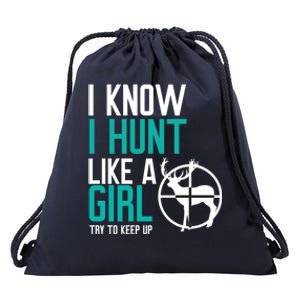 I Know I Hunt Like A Try To Keep Up Gift Drawstring Bag