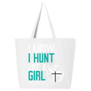 I Know I Hunt Like A Try To Keep Up Gift 25L Jumbo Tote