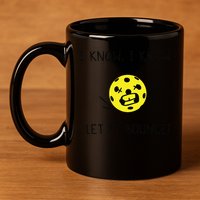 I Know I Know Let It Bounce Funny Pickleball Saying 11oz C Handle Ceramic Mug