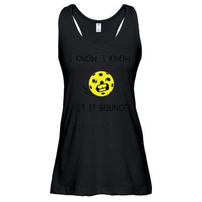 I Know I Know Let It Bounce Funny Pickleball Saying Ladies Essential Flowy Tank