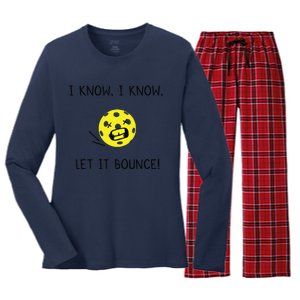 I Know I Know Let It Bounce Funny Pickleball Saying Women's Long Sleeve Flannel Pajama Set 