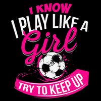 I Know I Play Like A Girl Soccer Cropped Pullover Crew