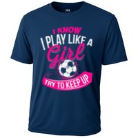 I Know I Play Like A Girl Soccer Cooling Performance Crew T-Shirt