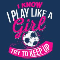 I Know I Play Like A Girl Soccer Cooling Performance Crew T-Shirt