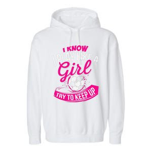 I Know I Play Like A Girl Soccer Garment-Dyed Fleece Hoodie