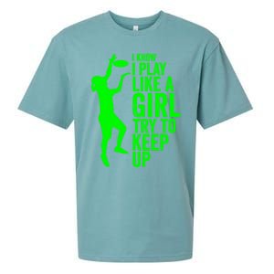 I Know I Play Like A Try To Keep Up Ultimate Frisbee Gift Sueded Cloud Jersey T-Shirt