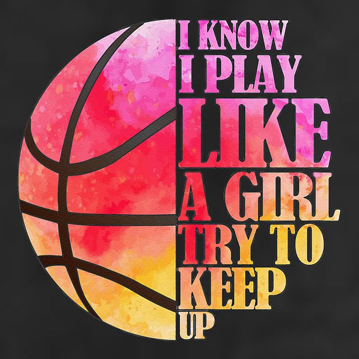 I Know I Play Like A Girl Try To Keep Up Basketball Garment-Dyed Fleece Hoodie