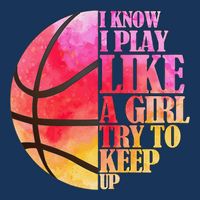 I Know I Play Like A Girl Try To Keep Up Basketball Drawstring Bag