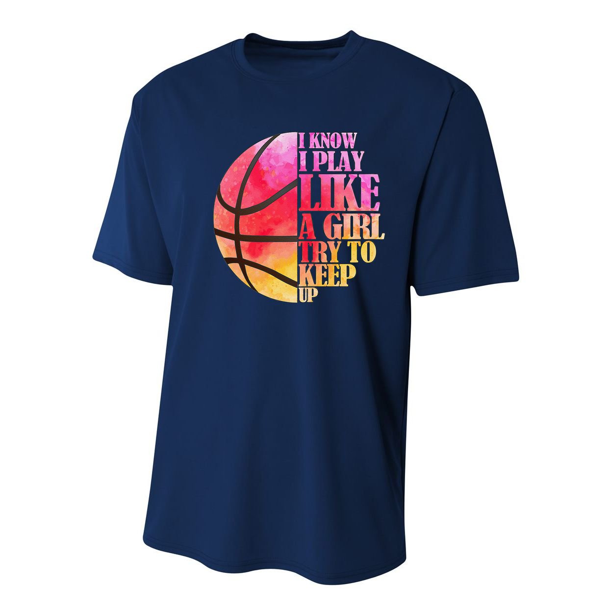 I Know I Play Like A Girl Try To Keep Up Basketball Youth Performance Sprint T-Shirt