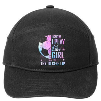 I Know I Play Like A Girl Soccer TShirt 7-Panel Snapback Hat