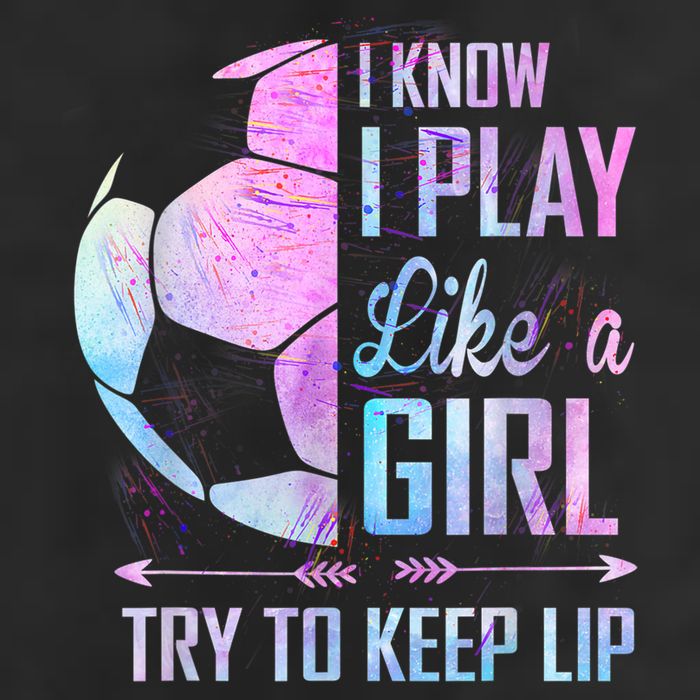 I Know I Play Like A Girl Soccer TShirt Adult Drive Performance Visor