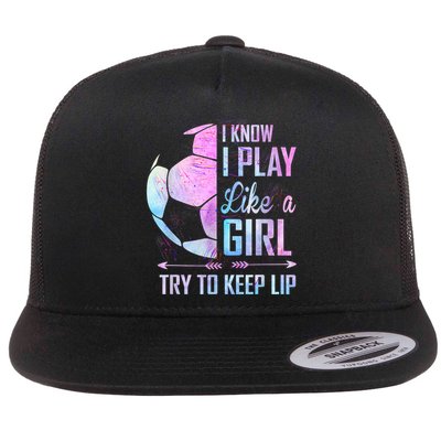 I Know I Play Like A Girl Soccer TShirt Flatbill Hat