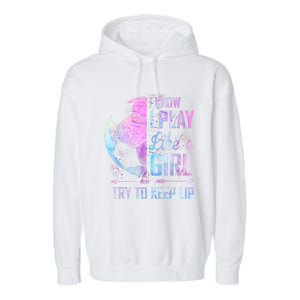 I Know I Play Like A Girl Soccer TShirt Garment-Dyed Fleece Hoodie