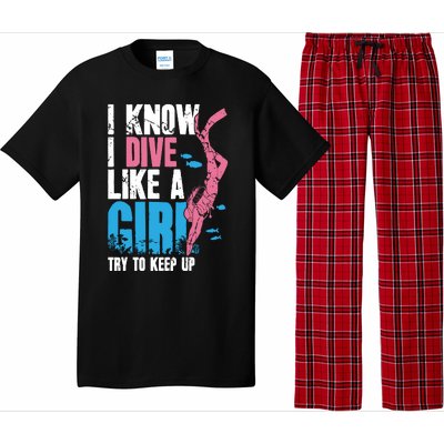 I Know I Dive Like A Girl Diver Scuba Pajama Set