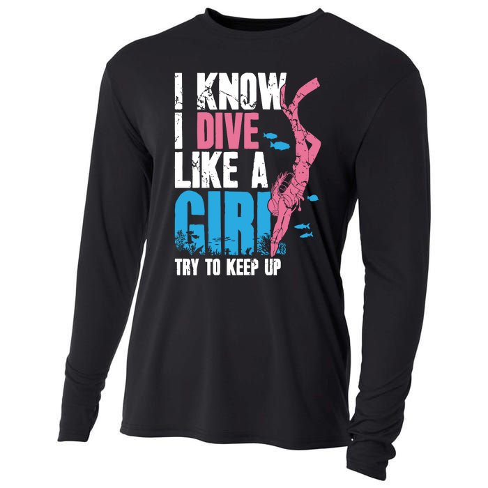 I Know I Dive Like A Girl Diver Scuba Cooling Performance Long Sleeve Crew