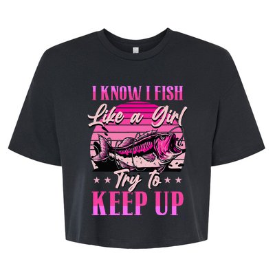 I Know I Fish Like A Try To Keep Up Bella+Canvas Jersey Crop Tee