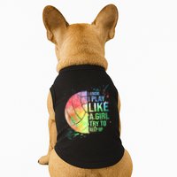 I Know I Play Like A Girl Try To Keep Up Volleyball Tshirt Doggie Tank