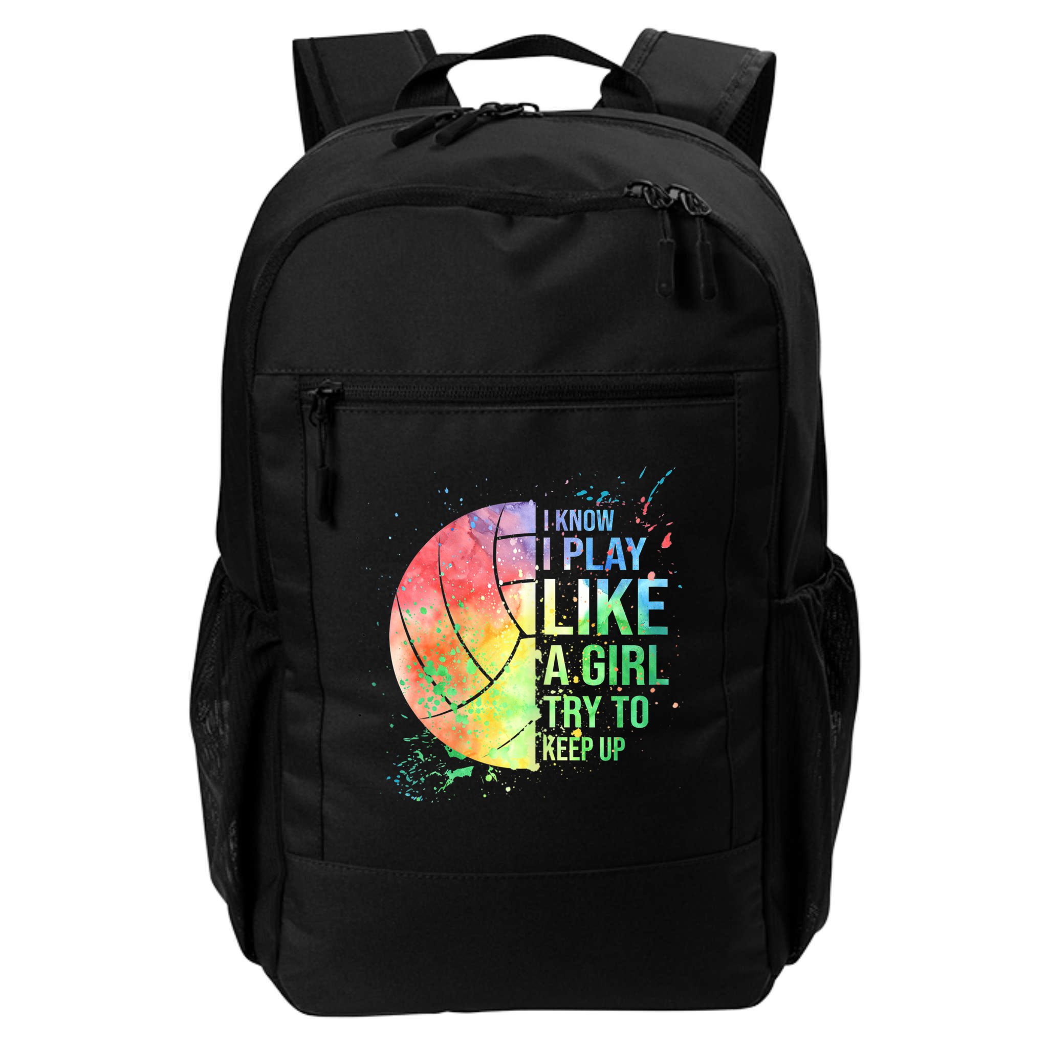 I Know I Play Like A Girl Try To Keep Up Volleyball Tshirt Backpack