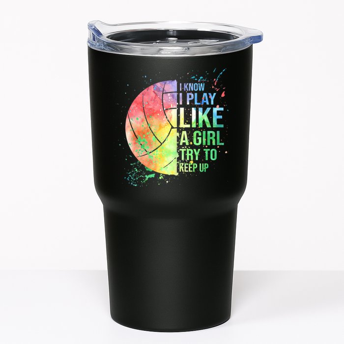 I Know I Play Like A Girl Try To Keep Up Volleyball Tshirt Tumbler