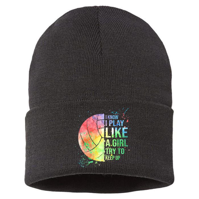I Know I Play Like A Girl Try To Keep Up Volleyball Tshirt Sustainable Knit Beanie