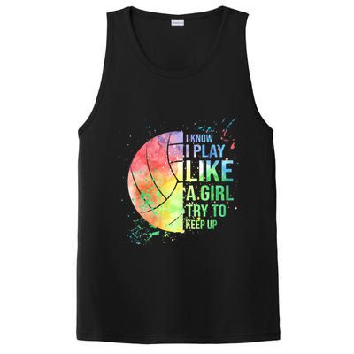 I Know I Play Like A Girl Try To Keep Up Volleyball Tshirt PosiCharge Competitor Tank