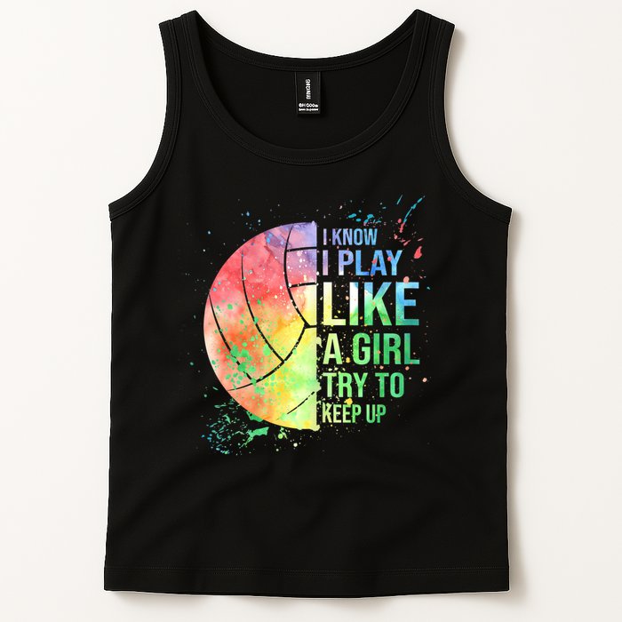 I Know I Play Like A Girl Try To Keep Up Volleyball Tshirt Tank Top