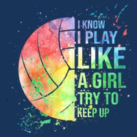 I Know I Play Like A Girl Try To Keep Up Volleyball Tshirt Infant Baby Jersey Bodysuit