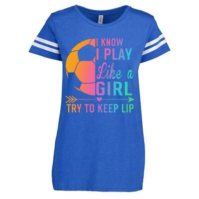 I Know I Play Like A Try to Keep Up Soccer design. Funn Enza Ladies Jersey Football T-Shirt