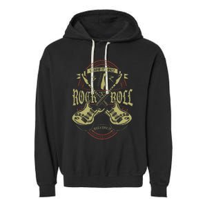 I Know ItS Only Rock And Roll But I Like It Rock Music Garment-Dyed Fleece Hoodie