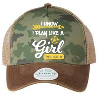 I Know I Play Like A Try To Keep Up Soccer Funny Gift Legacy Tie Dye Trucker Hat