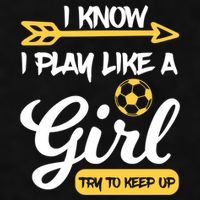 I Know I Play Like A Try To Keep Up Soccer Funny Gift Ladies PosiCharge Tri-Blend Wicking Tank