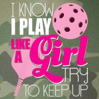I Know I Play Like A Girl Try To Keep Up Paddleball Player Legacy Tie Dye Trucker Hat