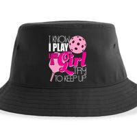 I Know I Play Like A Girl Try To Keep Up Paddleball Player Sustainable Bucket Hat