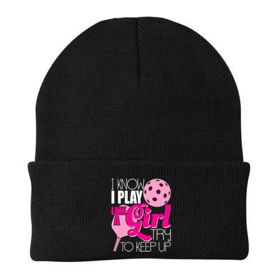 I Know I Play Like A Girl Try To Keep Up Paddleball Player Beanie