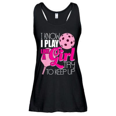 I Know I Play Like A Girl Try To Keep Up Paddleball Player Ladies Essential Flowy Tank