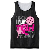 I Know I Play Like A Girl Try To Keep Up Paddleball Player Mesh Reversible Basketball Jersey Tank
