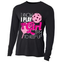 I Know I Play Like A Girl Try To Keep Up Paddleball Player Cooling Performance Long Sleeve Crew