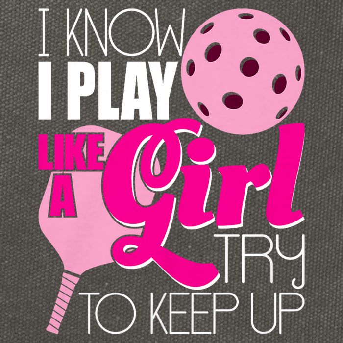 I Know I Play Like A Girl Try To Keep Up Paddleball Player Cotton Canvas Backpack